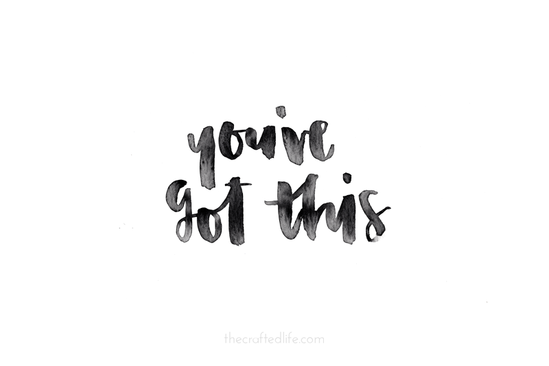Free Motivational Printable You've Got This The Crafted Life