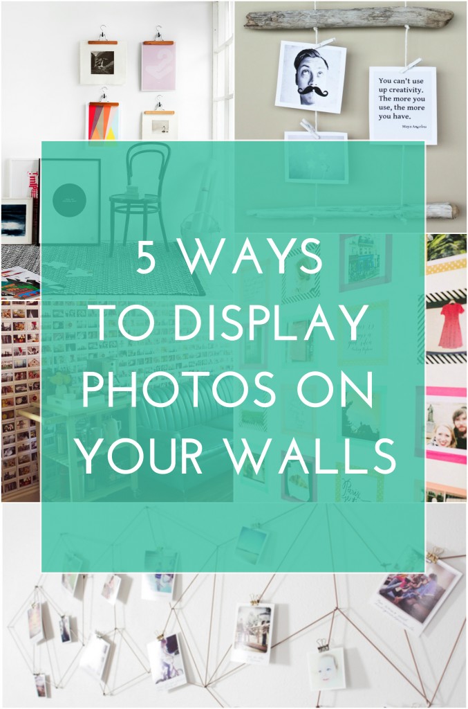 5 Ways to Display Photos on Your Walls
