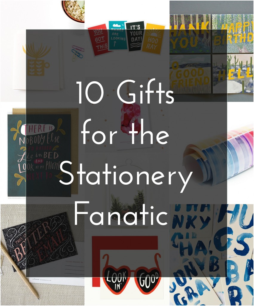 Gift Guide: 10 Gifts for the Stationery Fanatic