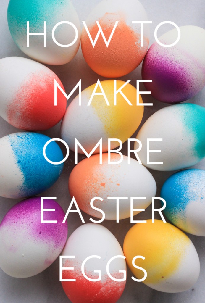 How to Make Ombre Easter Eggs