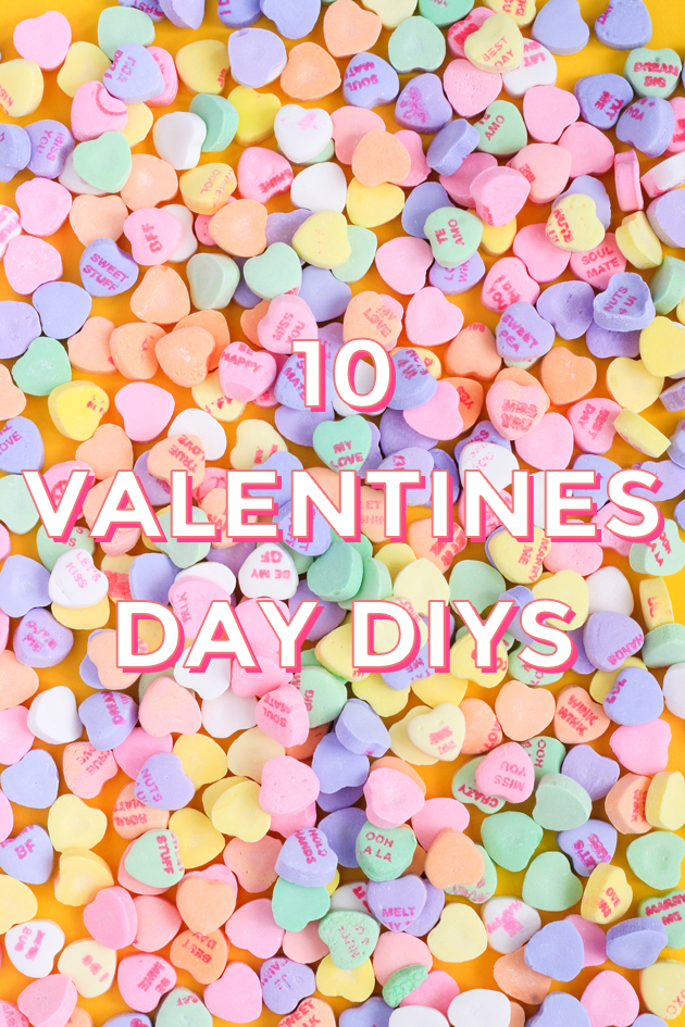 10 DIYS to Make for Valentine's Day