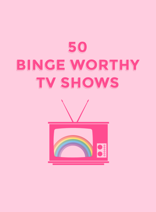 50 Binge-Worthy TV Shows