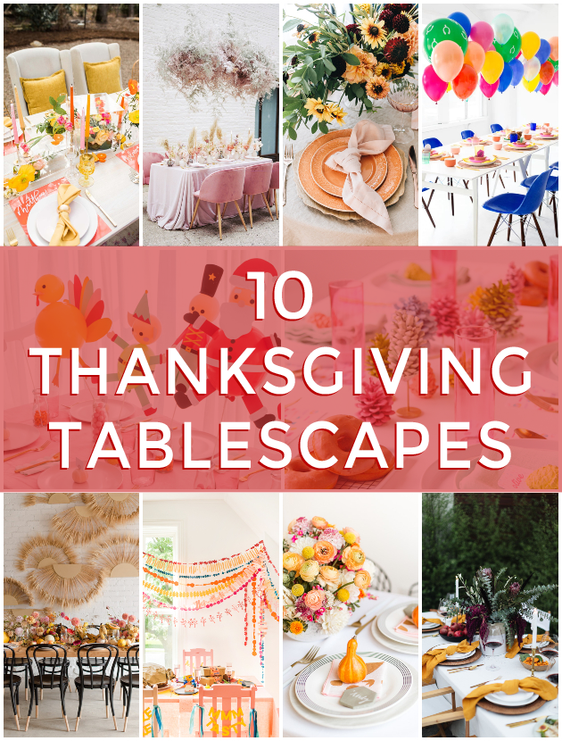 10 Inspiring Tablescapes for Thanksgiving