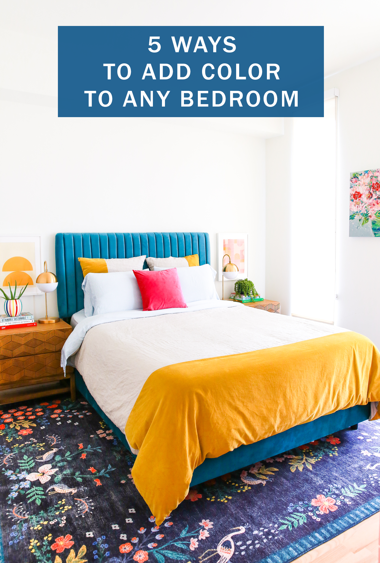 5 Ways to Add Color to Any Bedroom
